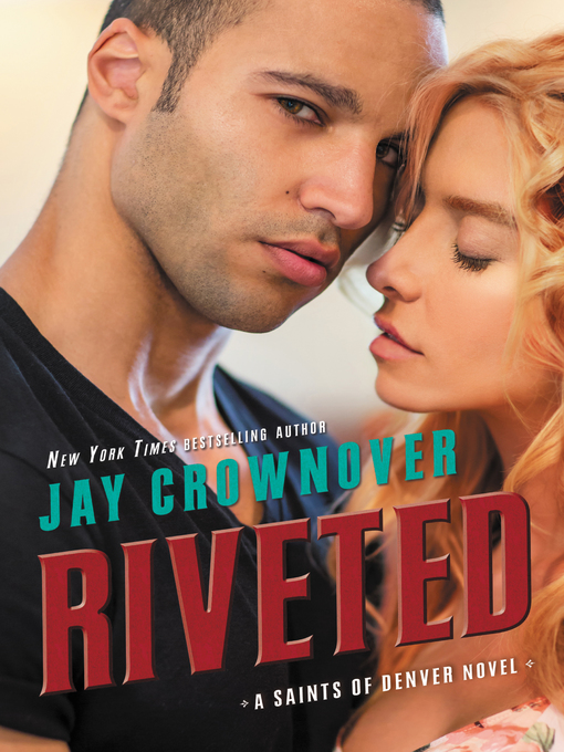 Title details for Riveted by Jay Crownover - Wait list
